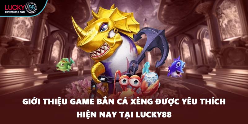 Bắn Cá Xèng